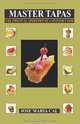 master tapas: the original aperitifs of a spanish cook, jose maria cal 