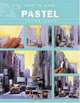 Pastel: Course Of Drawing And Painting (Start to Learn), Josep Casals 