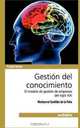 Gestion del conocimiento. El modelo de gestion de empresas del siglo xxi (Spanish Edition), Montserrar Santillan de la Pena 