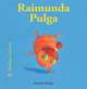 Raimunda Pulga (Bichitos curiosos series) (Spanish Edition), Antoon Krings 