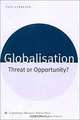 Globalisation: Threat or Opportunity?, Paul Streeten 