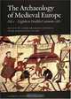 The Archaeology of Medieval Europe: The Eighth to Twelfth Centuries Ad, 
