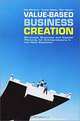 Value-Based Business Creation, Nils Randrup, Torben Moller, Dan Hoeyer 
