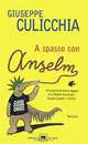 A spasso con Anselm, Giuseppe Culicchia 