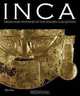 Inca: Origin and Mysteries of the Civilisation of Gold, Paloma Carcedo de Mufarech 