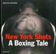 New York Shots: A Boxing Tale, 