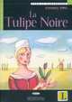 La Tulipe Noire: Niveau un A1 (+ CD), Alexandre Dumas 