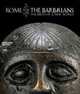 Rome and the Barbarians: The Dawn of a New World, Jean-Jacques Aillagon 