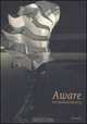 Aware: Art Fashion Identity, Gabi Scardi, Lucy Orta, Joanne Entwistle 