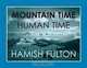 Hamish Fulton: Mountain Time Human Time, Jay Griffiths, Jim Crumley, Hamish Fulton 