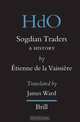 Sogdian Traders: A History (Handbook of Oriental Studies) (Handbook of Oriental Studies), Etienne De La Vaissiere, Etienne De La Vaissiere 