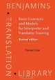 Basic Concepts and Models for Interpreter and Translator Training, Daniel Gile 