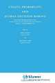 Utility Probability, and Human Decision Making (Theory and decision library ; v. 11), Dirk Wendt, Charles Vlek 