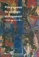 Policy Games for Strategic Management, Richard D. Duke 