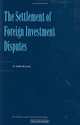 The Settlement of Foreign Investment Disputes, M. Sornarajah 