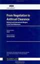 From Negotiation to Antitrust Clearance: National and International Mergers in the Third Millennium (Aija Law Library, 13), Sonia Cortes, Association Internationale Des Jeunes Avocats 
