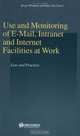 Use And Monitoring Of E-mail, Intranet And Internet Facilities At Work: Law And Practice (Studies in Employment and Social Policy), R. Blanpain 