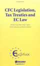 Cfc Legislation, Tax Treaties And Ec Law, Michael Lang, Hans-Jorgen Aigner, Ulrich Scheuerle, Markus Stefaner 