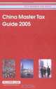 China Master Tax Guide 2005 (Asia Business Law) (Asia Business Law), 