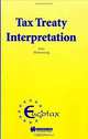 Tax Treaty Interpretation (Eucotax Series on European Taxation, 3.), Michael Lang 