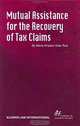 Mutual Assistance for the Recovery of Tax Claims, Maria Amparo Grau Ruiz 