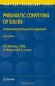 Pneumatic Conveying of Solids: A theoretical and practical approach (Particle Technology Series), G.E. Klinzing, F. Rizk, R. Marcus, L.S. Leung 