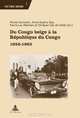 Du Congo belge A.. la RA©publique du Congo (French Edition), Michel Dumoulin, Pierre-Luc Plasman, Anne-Sophie Gijs 