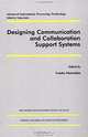 Designing Communication and Collaboration Support Systems (Advanced Information Processing Technology), Yutaka Matsushita, Matsushita 