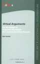 Virtual Arguments : On the Design of Argument Assistants for Lawyers and Other Arguers (Information Technology and Law), Bart Verheij 