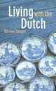 Living With The Dutch: An American Family in the Hague, Norean Radke Sharpe 