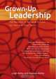 Grown-Up Leadership: The Benefits of Personal Growth for You and Your Team, Leigh Bailey, Maureen Bailey 