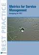 Metrics for Service Management: Designing for ITIL, Peter Brooks 