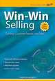 Win-Win Selling: The Original 4-Step Counselor Approach For Building Long-Term Relationships With Buyers, 