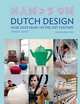 Dutch Design in the 21st Century: Hands On!, Jeroen Junte 