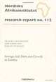 Foreign Aid, Debt and Growth in Zambia (Research Report, 112), Per-Ake Andersson, Arne Bigsten, Hakan Persson, Nordiska Afrikainstitutet 