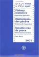 Yearbook of Fishery Statistics 2001: Aquaculture Production (Yearbook of Fishery Statistics/Annuaire Statistique Des Peches/Anuario Estadistico De Pesca), 