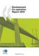 Development Co-operation Report 2010 (Development Co-Operation Report: Efforts and Policies of the Members of the Development Assistance Committee), OECD Organisation for Economic Co-operation and Development 