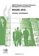 OECD Reviews of Human Resource Management in Government OECD Reviews of Human Resource Management in Government: Brazil 2010: Federal Government, OECD Organisation for Economic Co-operation and Development 