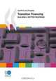 Conflict and Fragility Transition Financing: Building a Better Response, OECD Organisation for Economic Co-operation and Development 