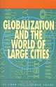 Globalization and the World of Large Cities, Fu-Chen Lo, Yue-Man Yeung 