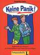 Keine Panik! Begleitheft zum Hospiel mit Arbeitsblattern und Unterrichtsvorschlagen, Angelika Raths 