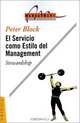 Servicio Con Estilo Del Management, Peter Block, Eduardo Jorge Reneboldi 