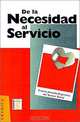 De LA Necesidad Al Servicio: Cuarta Jornada Argentina Del Sector Social, Manuela Gomez Del Rio 