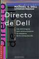 Directo De Dell: Estrategias Que Revolucionaron LA Industria De LA Computacion, Michael Dell, Marcelo Perez Riva 