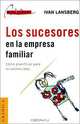 Los Sucesores En LA Empresa Familiar: Como Planificar Para LA Continuidad, Ivan Lansberg, Alicia Merli 