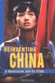 Re-inventing China : A Generation and its Films, Paul Clark 