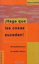 Haga que las cosas sucedan, Steve Smith 