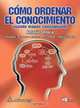 Como ordenar el conocimiento : Usando mapas conceptuales, Antonio Ontoria 