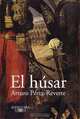 El Husar, Arturo Perez-Reverte 