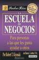 Escuela de Negocios / Business School (Padre Rico), Robert T. Kiyosaki 